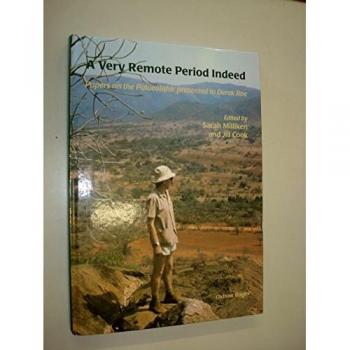 Milliken, S: Very Remote Period Indeed: Papers on the Palaeolithic Presented to Derek Roe