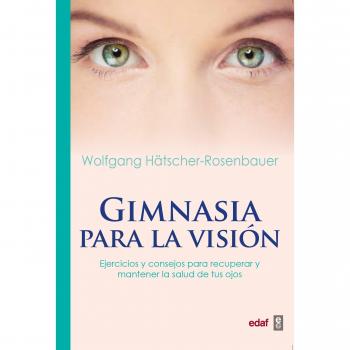 Gimnasia para la visión - Wolfgang Hätscher-rosenbauer