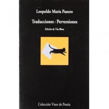 Traducciones / Perversiones: 769 - Leopoldo María Panero