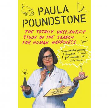 The Totally Unscientific Study of the Search for Human Happiness (Paperback) by Paula Poundstone - Humorous Exploration of Happiness