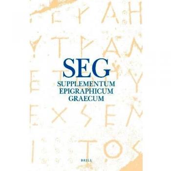 Supplementum Epigraphicum Graecum, Volume LXIII