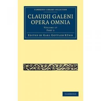 Conjunto de 20 Volúmenes de las Obras Completas de Galeno (Colección Biblioteca de Cambridge - Clásicos)