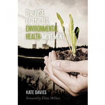 The Rise of the U.S. Environmental Health Movement
