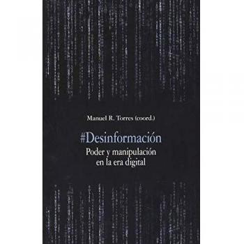 Desinformanción: Poder y manipulación en la era digital