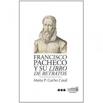 FRANCISCO PACHECO Y SU LIBRO DE RETRATOS: 1