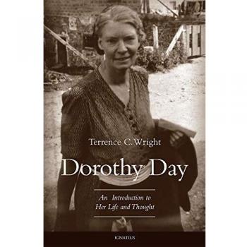 Dorothy Day: An Introduction to Her Life and Thought