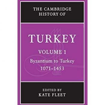 The Cambridge History of Turkey: 1071-1453: Volume 1