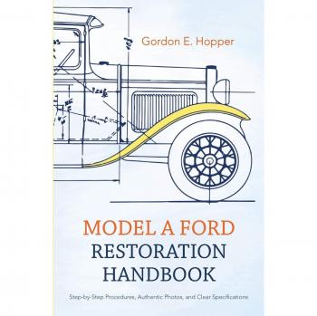 Model A Ford Restoration Guidebook: Comprehensive Repair Manual for Classic Car Enthusiasts