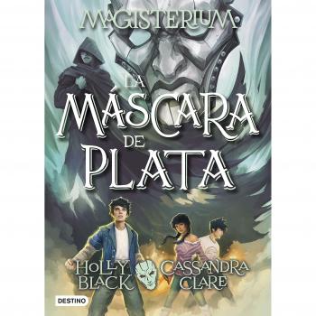 Magisterium 4. La máscara de plata - Clare, Cassandra/black, Holly