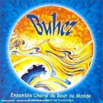 Buhez -Ensemble choral du bout du monde RSCD 248