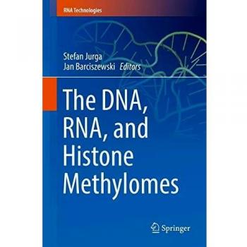 The DNA, RNA, and Histone Methylomes