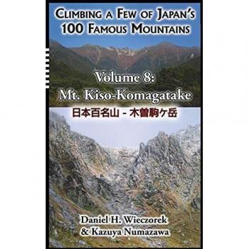 Escalando Algunas de las 100 Montañas Famosas de Japón - Volumen 8: Mt. Kiso-Komagatake