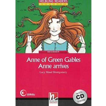 Anne of Green Gables. Anne arrives. Livello 2