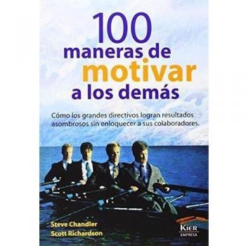 100 Maneras De Motivar A Los Demás