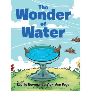 Hardcover Edition of The Wonder of Water by Lucille Newman