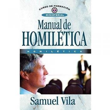 Manual de Homiletica: Homiletica = Homiletics Manual