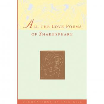 Shakespeare's Complete Love Poems: A Collection of Romantic Works by William Shakespeare