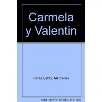 Carmela y Valentin / Carmela and Valentin