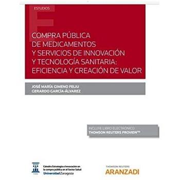 Compra pública de medicamentos y servicios de innovación y tecnología sanitaria: eficiencia y creación de valor