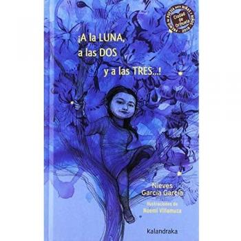 ¡A la luna, a las dos y a las tres!