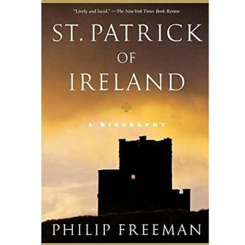 St. Patrick of Ireland: A Biography
