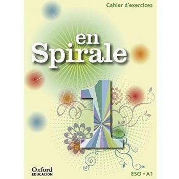 En Spirale 1. Cahier D'exercices