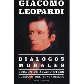 Diálogos morales: UNA INVESTIGACIÓN SATÍRICA Y ESTÉTICA DE... - Giacomo Leopardi