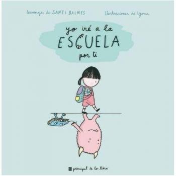 Yo iré a la escuela por ti