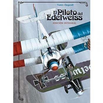 EL PILOTO DEL EDELWEISS. EDICIÓN INTEGRAL