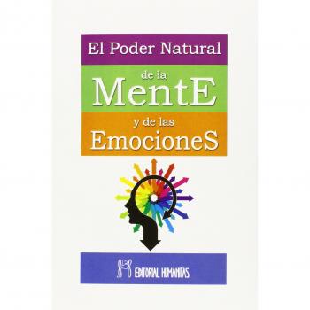 El Poder Natural De La Mente Y De Las Emociones