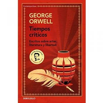 Tiempos críticos: Escritos sobre artes, literatura y libertad (Contemporánea