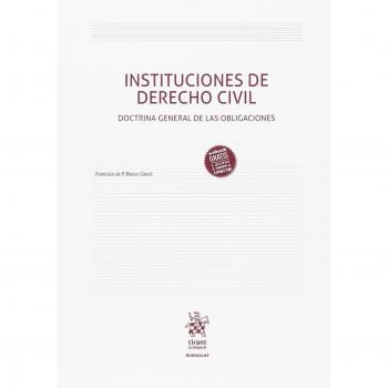 Instituciones de Derecho Civil Doctrina General de las Obligaciones