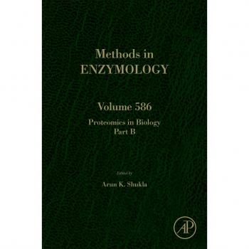 Proteomics in Biology, Part B: Volume 586