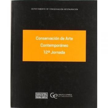 Conservación de arte contemporáneo. 12ª jornada