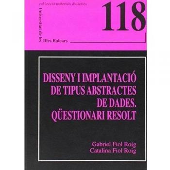 Disseny i implantació de tipus abstractes de dades. Qüestionari resolt: 118