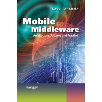 Mobile Middleware: Supporting Applications and Services