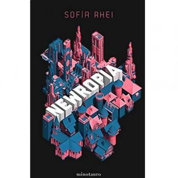 Newropía: Elige tu propia utopía - Sofia Rhei