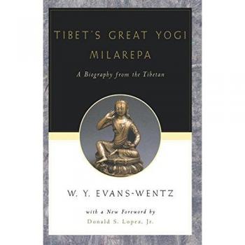 Tibet's Great Yogi Milarepa: A Biography from the Tibetan