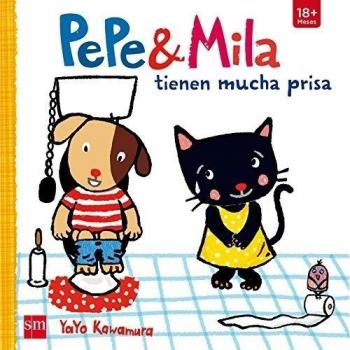 Pepe y Mila tienen mucha prisa - Yayo Kawamura