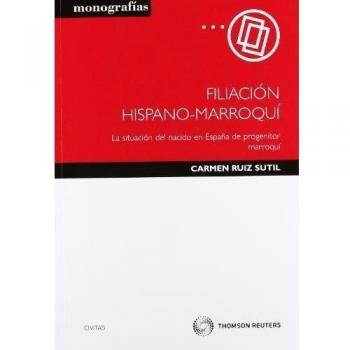 FILIACIÃN HISPANOMARROQUÃ LA SITUACIÃN DEL NACIDO EN ESPAÃA DE PROGENITOR MARROQUÃ
