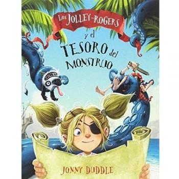 Los Jolley-Rogers Y El Tesoro Del Monstruo: 3 - Jonny Duddle