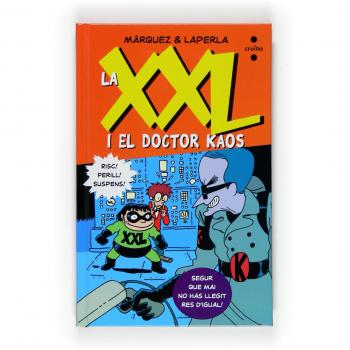 La XXL i el Doctor Kaos