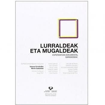 Lurraldeak eta mugaldeak. Esperientzia dokumental garaikideak
