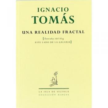 Una realidad fractal