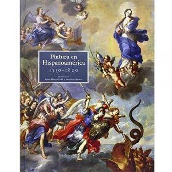 Pintura Hispanoamericana, 1550 - 1820