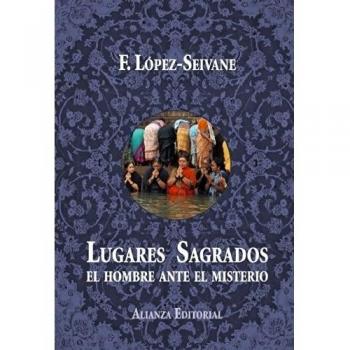 Lugares sagrados: El hombre ante el misterio