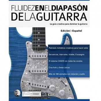 Fluidez en el diapasón de la guitarra: Edición en español: 2
