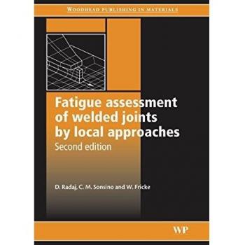 Fatigue Assessment of Welded Joints by Local Approaches