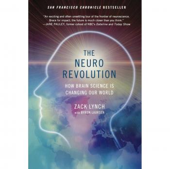The Neuro Revolution: Understanding Brain Science and Its Impact on Society