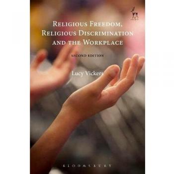Religious Freedom, Religious Discrimination and the Workplace